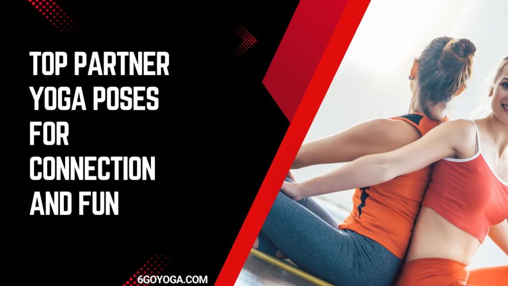 Top Partner Yoga Poses for Connection and Fun